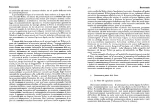 Burocrazia 3t4 3i5 Burocrazia
cui attribuisce egli stesso un carattere «ideale», sia nel quadro della sua teoria contro quello che Weberchiama l'assolutismo burocratico. Basandosi sull'analisi
dei principi di governo. dei rapporti esistenti, Weber giunge alla conclusione che un parlamento efficace
Il governo legale è legato all'avvento dello Stato moderno e al regno del di può servireda contrappeso allaburocrazia. Se ilgoverno dellalegge deve essere
ritto. Secondo Weber, nel sistema del governo legale non si ubbidisce alle regole veramente efficace, occorre che istituisca il controllo del potere legislativo sulla
dell'ordine giuridico perché sono state rivelate (per esempio aun eroe) o consa burocrazia. Considerando tutte le debolezze del governo parlamentare, Weber
crate dalla tradizione ;si ubbidisce ad esse nella convinzione che hanno forza di pensava che cento volte peggiori della burocrazia erano i difetti dei partiti impo
legge, che sono state istituite seguendo una procedura appropriata e garantite da tenti, dei parlamenti puramente nominali e delle burocrazie autocratiche. Non
una sanzione riconosciuta. La tipologia adottata da Weber in una certamisura è sembra che questi giudizi abbiano perso la loro attualità.
convenzionale: nessuno dei tipi di governo presentati appare in forma pura. Le differenze tra le opinioni di Marx e di Weber sulla burocrazia, per quanto
Tuttavia il concettodi « tipi ideali » ha una grande importanza come strumento di riguarda sia la valutazione del fenomeno sia le prospettive della sua evoluzione,
ricerca, in quantoaiuta sia a scoprire i legami esistenti fra le condizioni necessa sono essenziali. Là dove Weber vedeva una possibilità per la libertà umana,Marx
rie alla realizzazione degli scopi determinati sia ad esaminare la differenza tra scopriva il simbolo dell'assoggettamento e della degradazione dell'uomo. Persino
l'ideale e il reale.Lo stesso accade per il concetto weberiano di burocrazia : appa quando vedevagliaspettinegatividelfenomeno, Weber restava un fautore della
rato amministrativo nel sistema di governo legale, esso ha il carattere di un tipo società borghese e la teoria della burocrazia svolgeva una funzione determinante
ideale. nella sua ideologia. Proprio come in Marx, per cui tuttavia il potere esecutivo,
Il legame della burocrazia moderna con il governo legale è per Weber un le con la sua mostruosa organizzazione burocratica e militare, e il suo esercito di
game tra il capitalismo e la burocrazia, tra quest'ultima e l'impresa capitalistica, funzionari, era un mostro che viveva parassitariamente a spese dell'organismo
dove ilproduttore è separato dai m ezzidi produzione. Secondo Weber laburo sociale, La differenza consiste dunque nell'ideologia, e ciò si riflette soprattutto
crazia diventa una necessità ineluttabile, un'inevitabile conseguenza dello svi — qui infatti l'opposizione è formale — nella valutazione delle prospettive del
luppo continuo dei mezzi moderni di produzione, della moderna economia di fenomeno: ciò che per Weber era qualcosa di ineluttabile, per Marx doveva
mercato, dell'aumentodei compiti amministrativi nello Stato moderno, delle essere soppresso.
crescenti esigenzedei cittadini, della specializzazione sempre piu avanzata, cosi Tuttavia, entrambi si fondavano sull'analisi delle situazioni concrete e su dati
da implicare un alto grado di conoscenza specialistica. di fatto; vedevano il nesso tra la burocrazia e la separazione del produttore dai
Nei lavori di Weber il concetto di burocrazia può essere inteso in maniere mezzi di produzione (parlando di burocrazia Weber usava l'espressione di «con
diverse.L'autore indica con questo termine sia l'organizzazione gerarchica dei centrazione dei mezzimateriali dell'amministrazione») ; denunciavano lo stretto
funzionari, un tipo determinato dei rapporti tra l'amministrazione e il resto della legame fra amministrazione e burocrazia ; consideravano essenziali i mezzi sociali
società, sia un certo tipo di atteggiamenti e di comportamenti condizionati dalla e politici di controllo dell'apparato burocratico. Esaminavano inoltre — il che
struttura dell'amministrazionemoderna. La problematica della burocrazia gli conferisce un carattere di permanente attualità alle loro opinioni — il fenomeno
serve insieme coinecategoria esplicativa della dinamica sociale e come strumento burocraticousando le categorie del potere.
per la tipologia delle forme di organizzazione. In effetti il tipo idealedella buro
crazia costituisce un punto di riferimento normativo per l'analisi degli elementi
razionali che si manifestano nella realtà delle strutture. Il modello weberiano di
organizzazione burocratica è fondato su principi determinati: l'attivitàufficiale z. Burocraziae potere dello Stato.
ha un carattere stabile, l'estensione del potere e la distribuzione dellecompeten
ze ufficiali sonodeterminate, la gerarchia ufficiale si traduce nella subordinazio z.i. Lo Stato del capitalismo avanzato.
ne del funzionario al superiore, i posti non hanno carattere personale,l'attività
ufficiale è professionalizzata e fondata sull'impersonalità e sulla documentazione. Burocrazia e amministrazione. L' e sistenza di uno stretto legame fra la buro
A giudizio di Weber, questi tratti caratteristici della burocrazia determinano la crazia e l'amministrazione non è stata rilevata soltanto nei lavori di Marx e di
sua superiorità rispetto a tutte le forme di organizzazione preesistenti. Secondo Weber. Il concetto di burocrazia — «spina dorsale dell'organizzazione contempo
Weber la forma burocratica dell'organizzazione era durevole e insostituibile; ranea»; burocraziacome governo con i suoi organi, apparato statalecomposto
Pineluttabzlità e l'unicità erano le caratteristiche del concetto weberiano di buro di funzionari nominati e gerarchicamente organizzati; burocrazia come regno
crazia.È opportuno sottolinearlo,poiché l'esperienza ha ampiamente conferma dell'ordine e del diritto, ma anche come modo di governo senza partecipazione
to l'esattezza delle sue diagnosi. Secondo Weber, la sola alternativa che si apre è dei cittadini — è uno dei concetti piu tradizionali. L'opinione corrente nella
quella tra il dilettantismo e la burocrazia. Ma il problema è precisamente di sa scienza politica e nella sociologia contemporanee elenca in questo modo i tratti
pere chi controllala macchina burocratica e quali sono i fattori in grado di agire caratteristici della burocrazia (PinRuenza di Weber è evidente) :
 