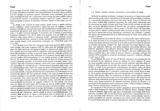 Classi ISQ ISI Classi
stiche comuni. I radicali, d'altra parte, tendono a vedere le classi come dei grup
pi sociali con interessi specifici, che inevitabilmente le portano ad un conflitto i.4. Status e potere: concetti non-storici e non-analitici di classe.
con altri gruppi con interessi opposti. Potremmo forse riassumere gran parte
della questione dicendo che i conservatori sono portati ad essere realisti rispetto Sebbene la suddetta tendenza a concepire la struttura di classe come multi
al concetto di "società" e nominalisti rispetto a quello di "classe", mentre i ra dimensionale possa essere considerata predominante nella sociologia occidenta
dicali assumono in genere la posizione contraria» [citato in Katz i97r, pp. 22I le, e soprattutto americana, essa non è mai stata l'unica. Non ci si riferisce solo
zzz]. alla tenace vitalità della tradizione marxiana, che negli ultimi venticinque anni
In effetti, i due concetti di classe sociale, quello storico e quello analitico, ha conosciuto un rapido sviluppo negli Stati Uniti, né alle correnti ad essa colle
quello realistico e quello nominalistico, hanno ben poco in comune, e sembra gate, ma anche alla formulazione di concetti che, per quanto contrapposti'p iu o
sbagliato considerare gli studi americani sulla stratificazione sociale come un cor meno recisamente al marxismo, hanno scosso il concetto storico di classe man
rispondente sui generisdegli studi sulla struttura di classe intesa in senso mar tenendo però la visione unidimensionale della struttura di classe, II fatto è che
xiano o in altre accezioni analoghe. I ricercatori che si rifanno a quest'ultima essi non si muovevano in una dimensione economica, ma culturale o politica.
tradizione ritengono ovvio che le classi «non possono, non piu delle altre unità Nel primo caso il principale fattore di differenziazione di classe era lo status, nel
collettive reali, essere ridotte a "categorie sociali", aggregati nominali, sempli secondo il potere.
ci collezioni di individui, risultati di medie statistiche, raggruppamenti di posi
L'interpretazione in termini di cultura o di status delle classi e della struttu
zioni, statuti, ranghi, ruoli, associazioni, monopoli, ecc.» [Gurvitch I958, trad. ra di classe ha avuto il suo principale sostenitore in Warner, l'antropologo e so
it. p. z84]. ciologo americano autore di una serie di studi sulla struttura di classe in una tipi
Con cio non si vuoi dire che i progressi negli studi empirici della stratifica ca cittadina americana, Yankee City. Egli individuò una classe superiore supe
zione sociale, cosi come vengono svolti su vasta scala dai sociologi americani, riore, una superiore inferiore, una media superiore, una media inferiore, una
siano del tutto inutili per chi studia le classi e la struttura di classe. Il loro va inferiore superiore e una inferiore inferiore. Negli Stati Uniti questi termini
lore consiste in primo luogo nell'aver esaminato molti aspetti prima sottovalutati sono ormai quasi abituali. Nelle opere di Warner e dei suoi collaboratori «per
della differenziazione sociale; in secondo luogo nell'aver elaborato tecniche per classe si intende due o piu ordini di persone ritenute e pertanto collocate dai
l'analisi e la misurazione delle differenze tra le posizioni sociali degli individui, membri della comunità in posizioni socialmente superiori e inferiori » [Warner
per non parlare dell'accumulazione di una grande quantità di dati descrittivi. e Lunt i94i, p. 8z].
Nel far uso di tali dati si dovrebbe tener conto del fatto che la loro prospettiva La peculiarità del punto di vista di Warner consisteva nel presupposto che
teorica è piuttosto specifica; si dovrebbe inoltre evitare il termine 'classe', riser la comunità da lui esaminata avesse un sistema di valori comune, di modo
vandone l'uso alla concezione realistica o forse solo a quei concetti nominalistici che fosse possibile costruire una gerarchia sociale uniforme sulla base delle va
che riguardano la correlazione tra i diversi sistemi gerarchici degli strati, cioè lutazioni delle posizioni sociali fatte dai membri della comunità stessa. Senza
la cristallizzazione delle classi. Per classe nel senso nominalistico è meglio usare dubbio, si tratta di un presupposto estremamente discutibile, molto piu facile
il termine 'strato'. In base a questa convenzione termino]ogica, una classe è una da difendere facendo riferimento a comunità locali ben stabilizzate. È inoltre in
parte della società, composta d'individui che condividono un certo numero di ca aperta contraddizione con le concezioni tradizionali della società divisa in clas
ratteristiche quanto alla loro posizione sociale e che sono in grado di darsi una si, che in genere presuppongono una certa divergenza tra i sistemi di valori so
comune coscienzae uno specificosistema di valori,nonché d'intraprendere azio stenuti dalle diverse classi. La concezione di Warner venne criticata piuttosto
ni concertate. Uno strato sarà solo una categoria d'individui, identificata sulla aspramente sia da chi aderiva alla teoria del conflitto interno alla società sia dai
base di un unico elemento della loro posizione sociale, individui che nemmeno difensori della concezione multidimensionale della stratificazione sociale, Questi
potenzialmente formeranno un soggetto collettivo. In altre parole, uno strato ultimi, però, hanno assimilato gli elementi essenziali dell'idea di Warner, e in
sarà una classe nel senso logico del termine, ma non in quello sociale. Analoga particolare la sua preferenza per i problemi di status. Nella sociologia contempo
a questa distinzione è quella tra struttura di classe e struttura di strato : la prima ranea Warner non ha alcun continuatore diretto.
sarà un sistema di gruppi sociali di un tipo determinato ; la seconda una configu La situazione è ben diversa per quanto riguarda la concezione politica delle
razione diposizioni sociali occupata dagli individui. La struttura di classe è unidi classi e della struttura di classe formulata da Vilfredo Pareto, Gaetano Mosca
mensionale per definizione, mentre quella di strato è multidimensionale. L'e e Roberto Michels. Oggi come oggi essa è la principale concorrente della teoria
sistenza della struttura di classe è caratteristica solo di alcuni tipi di società, marxista, in quanto offre un'interpretazione spettacolare e apparentementemol
mentre l'uno o l'altro tipo di struttura di strato è e sarà presente in tutte le to piu universale delle divisioni e delle lotte di classe, interpretazione assurta a
società. grande popolarità nel secondo dopoguerra per motivi politici oltre che teorici.
La caratteristica principale di questa impostazione, nelle sue diverse versioni, è
 