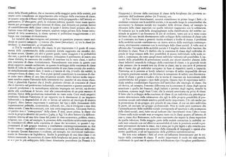Classi r66 x67 Classi
zione della libertà politica, che si riscontra nella maggior parte delle società, può Giappone) è diversa dalla coscienza di classe della borghesia che proviene so
essere certo considerata un impedimento allo sviluppo della coscienza di classe, prattutto dall'ambiente plebeo (in Francia), ecc.
in quanto ostacola il flusso dell'informazione, della propaganda e dell'attività or z) Tra i fattori interclassisti, occorre considerare in primo luogo i fatti e le
ganizzativa. D'altra parte, però, la violenza politica, quando viene usata aperta credenze connessi con la mobilità sociale, e in secondo luogo le consuetudini che
mente per proteggere specifici interessi di classe, può divenire un potente fattore accrescono la distanza sociale tra i membri delle diverse classi, ad esempio la
di consolidamento della classe contro la quale è diretta (basti pensare alla rivo chiusura delle classi superiori cui quelle inferiori reagiscono con la solidarietà.
luzione russa del rgo5). Quasi sempre, qualora venga privata delle forme istitu Si tralascia qui la scala delle disuguaglianze nella distribuzione del reddito na
zionali di lotta economica, la classe operaia si politicizza maggiormente e svi zionale in quanto è un fenomeno di per sé evidente, tanto piu se si tiene conto
luppa una coscienza rivoluzionaria. del fatto che esso incide direttamente sullo sviluppo della coscienza di classe solo
Le variabili che intervengono nel processo in questione possono essere sud se il contrasto tra lusso e povertà risulta evidente a livello di massa. I problemi
divise in quattro categorie : r) interne alla classe (intraclass) ; z) tra le classi (in della mobilità sociale costituiscono un intero settore della sociologia contempo
rerclass) ;g) macrosociali; 4) situazionali. ranea, strettamente connesso con la sociologia delle classi sociali. A volte anzi si
r) Tra le variabili interne alla classe, la piu importante è il grado di consi aflerma che l'intensità della mobilità sociale è il miglior indice delle barriere che
stenza delle caratteristiche della posizione sociale raggiunta dai membri del dividono le classi. Non c'è dubbio che la coscienza di classe degli individui di
la classe stessa. Quanto piu alto è questo grado, tanto maggiore è la probabilità pende in larga misura dalle loro possibilità di ascesa individuale sulla scala so
che essi, a parità di ogni altra condizione, sviluppino il sentimento di essere una ciale e, comunque, da come quegli stessi individui valutano tali possibilità. L'au
classe distinta, la coscienza dei conflitti di interesse tra le varie classi, e inoltre mento delle possibilità di promozione sociale per alcuni membri almeno delle
una coscienza di classe rivoluzionaria. Naturalmente non esiste in questo caso classi inferiori ostacola lo sviluppo della coscienza di classe, e in generale tende
alcun rapporto causale unilaterale, in quanto lo sviluppo della coscienza di classe a far pensare che la società non sia divisa in classi, ma in una serie di posizioni
incide di volta in volta su quelle caratteristiche di una classe sociale che sembra alte e basse che gli individui occupano in base ai rispettivi meriti e capacità.
no semplicemente essere date : il modo e il tenore di vita, il livello dei redditi, la Viceversa, se le persone ai livelli inferiori trovano di solito impossibile elevare
consapevolezzadiclasse,ecc.Non sipuò quindi considerare la coscienza diclas la propria posizione sociale, ciò favorisce la sensazione di subire una discrimina
se come mero effetto di una data situazione sociale. Altro fattore molto impor zione di classe e porta a credere che la storia di ciascuno sia determinata dalle
tante sembra essere l'intensità delle interazioni tra i membri di una stessa classe. caratteristiche del gruppo e non dalle proprie. Questo tipo di esperienza indivi
Cosi, è plausibile l'ipotesi che il livello piuttosto elevato di coscienza di classe duale sembra condizionare l'apertura dell'individuo alle ideologie di classe. Da
che si riscontra nel proletariato industriale, contrariamente a quanto succede per ciò deriva, ad esempio, l'enorme differenza tra la coscienza di classe degli operai
i piccoli produttori e la manodopera salariata impiegata nei servizi, sia dovuto americani e quella dei francesi, degli italiani e persino degli inglesi, nonché la
anche alle condizioni di lavoro, cioè alla concentrazione di un gran numero di credenza, comune negli Stati Uniti, che la società americana sia priva di classi.
persone, tipica della produzione industriale su vasta scala. Certi studi empirici Il fatto che lo sviluppo della coscienza di classe di un individuo sia psicologica
sembrano indicare l'esistenza di un rapporto tra le dimensioni di un impianto mente determinato dalla valutazione che egli fa delle proprie possibilità di pro
industriale e la disponibilità di chi vi lavora ad aderire ad ideologie di sinistra mozione sociale individuale sembra quindi molto importante. Ciò vale anche per
(Lipset). Altro fattore importante è costituito dal tipo e dalle dimensioni delle la promozione di un gruppo, piu piccolo di una classe, di cui un dato individuo
organizzazioni politiche, economiche, culturali, ecc., che si rivolgono a una data fa parte,ad esempio un gruppo professionale.Non si vuole però sostenere che
classe sociale. Come ha sostenuto, con una certa esagerazione, Giovanni Sartori, l'intensificazione della mobilità sociale corrisponda all'apertura o alla scomparsa
« il partito non è "conseguenza" della classe. h anzi, ancor prima, la classe che delle classi sociali ; anzi, tutto sta ad indicare che i movimenti verso l'alto e verso
riceve la propria identità dal partito» [r g6q, p. 84]. Un altro fattore è la differe il basso sulla scala sociale non avvengano tanto tra le classi quanto all'interno di
nziazion interna ad una data classe dal punto di vista economico, politico, etnico, esse o,come dice Bottomore, nella zona cuscinetto che separa laclasse superiore
religioso, ecc. Cosi, ad esempio, la presenza della cosiddetta aristocrazia operaia da quella inferiore. Nella maggior parte delle società conosciute la mobilità so
ha considerevoli effetti sulla coscienza di classe dei lavoratori, in quanto i rap ciale non coincide con un'effettiva accessibilità di tutte le posizioni sociali a per
presentanti di tale gruppo tendono a combattere contemporaneamente su due sone provenienti da tutte le classi, ma è stata per lo piu legata o alla crescita eco
l'ronti : contro i capitalisti e contro i loro concorrenti ai livelli inferiori della clas nomica, che comportava un aumento della domanda di impiegati e operai alta
se operaia. Questo fenomeno è evidente, ad esempio, nei movimenti tradeunio mente qualificati, o ad un'espansione della pubblica amministrazione.
>fistici in America e in Inghilterra. Anche la genealogia di una data classe è un Ma non sono soltanto i fatti ad avere un'influenza determinante per lo svi
l'attore essenziale: la coscienza di classe della borghesia nei paesi in cui tale clas luppo della coscienza di classe. È molto importante il ruolo dei miti sociali,
se si è per lo piu sviluppata dalla classe dominante precedente (in Prussia ò in confermati da quei casi di spettacolare nobilitazione tipo «borghese gentiluomo»
 