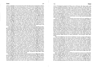 Classi r78 '79 Classi
rebbero passando a un'economia di servizi. Secondo punti di vista meno radicali, zione. Comunque le prognosi di Marx non si riferivano alle classi medie nella
ed anche secondo un certo neomarxismo, non è che la lotta di classe stia scom seconda accezione del termine. Anzi, Marx criticava Ricardo, che non aveva no
parendo, ma tutto il suo fronte è destinato a mutare. I due campi di classe con tato «il costante accrescimento delle classi medie che si trovano nel mezzo, fra
trapposti non sarebbero piu gli operai contro i capitalisti, ma tutti coloro che gli operai da una parte e i capitalisti e i proprietari fondiari dall'altra» [r86r-79,
nella società contemporanea sono esclusi dai privilegi e subordinati (a questo trad. it. p. 634]. Il contesto di questa affermazione dimostra chiaramente a quali
proposito si fa spesso riferimento alla categoria marxiana dell'alienazione) contro classi medie ci si riferisse. Comunque sia, il problema non venne discusso piu
coloro che detengono il monopolio delle decisioni politiche ed economiche. Nel particolareggiatamente da Marx, e non v'è dubbio che la rapida crescita di que
l'ambito di questa concezione esistono molte sfumature diverse, rappresentate ste nuove classi medie, unitamente ad una relativa diminuzione numerica della
tra l'altro da Wright Mills, Herbert Marcuse, gli ideologi francesi della nouvelle classe operaia, nella sua accezione tradizionale, sia uno degli aspetti caratteristici
classeouvrière, che hanno a quanto pare una sola cosa in comune: la convinzione delle società capitalistiche avanzate.
che nella struttura di classe delle società capitalistiche avanzate sia avvenuto o Ciò è dovuto soprattutto all'aumentata importanza del lavoro qualificato, ai
stia avvenendo un cambiamento rapido e radicale. Queste idee hanno conosciuto cambiamenti avvenuti nel rapporto produzione-servizi, all'espansione dell'am
una grande diffusione, tanto piu che molti marxisti erano portati a trascurare le ministrazione statale ed economica, e ai mutamenti nella natura del lavoro pro
nuove realtà. Mentre i critici di Marx hanno spesso fatto come chi getta via il duttivo stesso, conseguenti alla sua meccanizzazione e automatizzazione, Negli
bambino conl'acqua del bagno, i suoi difensori hanno a volte creduto di far di Stati Uniti questa categoria di lavoratori ha superato il go per cento della popo
pendere la salvezza del bambino dal fatto che rimanesse nella stessa acqua. Ma lazione occupata, in Gran Bretagna e in Giappone ha superato di molto il zg per
è bene ora esaminare piu da vicino l'oggetto della controversia, cento. Ciò ha fatto nascere la tendenza a considerare la classe operaia come un
r) II concetto di 'classi medie', o 'classe media', è certamente uno dei piu ambi gruppo residuale, la cui importanza relativa, e quindi il ruolo politico, è destina
gui nella teoria delle classi e della struttura di classe. Si tralascerà in questa sede ta a decrescere. Era facile fare illazioni del genere quando un lungo periodo di
l'interpretazione piu tradizionale, per cui esse sarebbero il terzo stato senza il boom economico in alcuni paesi avanzati portava a un generale elevamento del
popolo, comprenderebbero cioè tutti coloro che stanno tra l'aristocrazia e il po tenore di vita, e interi gruppi di lavoratori manuali potevano giungere a un li
polo, ad esempio la borghesia. Anche nelle immagini della struttura di classe vello che una generazione prima era considerato tipico della classe media. Per
della società capitalistica ottocentesca coesistono due diverse accezioni del ter questo alcuni autori hanno parlato d'«imborghesimento» della classe operaia, di
mine 'classi medie': a ) classe media nel senso che nei suoi membri si trovano trasformazione della struttura di classe piramidale e dell'emergere delle classi
combinate le caratteristiche della posizione economica delle due classi estreme: medie.
si tratta di piccoli produttori in proprio che non impiegano manodopera sala Tutto ciò si basava su una serie di malintesi. Il primo consiste nell'esagera
riata, o lo fanno solo occasionalmente e su scala ridotta ; b) classe media nel senso zione di una tendenza che, per quanto reale e chiaramente identificata, si è mani
che i suoi membri non possono essere inclusi in alcuna delle classi fondamen festata in forma completa solo negli Stati Uniti. In molti altri paesi capitalistici
tali : essi sono privi di proprietà, come gli operai, ma molto piu agiati ; hanno red questi processi sono stati tutt' altro che rapidi, ed hanno persino subito un certo
diti piu alti, ottenuti senza lavoro manuale ; beneficiano di una serie di vantaggi rallentamento. Il secondo è la visione stereotipata della classe operaia, conside
marginali, ecc. Questo gruppo può essere di regola distinto dagli operai per il ratacome classe dipersone necessariamente povere e addette a lavori manuali;
diverso modo di vita. I tipici rappresentanti delle classi medie sarebbero dunque e poiché in alcuni paesi questo stereotipo corrisponde soprattutto ai lavoratori
gli artigiani, i bottegai e i contadini, e, d'altra parte, i «colletti bianchi »: scrivani, di recente immigrazione (che, ad esempio in Svizzera, eseguono quasi tutto il
impiegati dello Stato, insegnanti, giornalisti, ecc. ; insomma, tutti coloro che, in lavoro manuale), si trae troppo rapidamente la conclusione che la struttura di
quanto impiegati, occupano una posizione piu elevata di quella dell'operaio, ma classe ha subito un cambiamento radicale. Si può dire che le caratteristiche se
assai inferiore a quella del capitalista. È evidente che si tratta di due diversi grup condarie degli operai ottocenteschi sono passate a definire gli operai come classe
pi sociali, identificati su basi diverse, cosa questa spesso trascurata nell'interpre economica. Da ciò risulta l'identificazione delle trasformazioni della classe ope
tazione dei mutamenti subiti dalle classi medie, considerati come effetto delle raiacon lasua graduale scomparsa.
trasformazioni di uno stesso gruppo sociale. Non s'intende certo sfumare le differenze sociali che esistono tra colletti blu
Si ritiene che Marx abbia errato circa le prospettive future delle classi medie, e colletti bianchi, differenze che da molti punti di vista sono fin troppo chiare.
prevedendone lagraduale scomparsa, cioè la proletarizzazione. Ma le prognosi Non c'è dubbio però che, dal punto di vista economico, esse costituiscano cate
di Marx si riferivano solo ai piccoli produttori, e inoltre egli si occupava di ten gorie assai simili. Nell'economia contemporanea è a volte difficile tracciare la
denze e non di regole che non ammettessero eccezioni. Anche se le classi medie linea di demarcazione tra i due gruppi, e le due categorie si sovrappongono in
intese nella prima accezione non sono del tutto scomparse nemmeno nei paesi parte. Se questo è vero, lo sviluppo delle nuove classi medie è di fatto identico
capitalistici piu avanzati, non si può certo negare la tendenza alla proletarizza ad una progressiva metamorfosi nella classe dei lavoratori salariati. Non sorpren
 