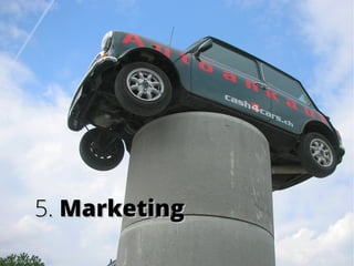 5. Marketing
© Kecko en Flickr

 