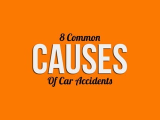 8 Common Causes Of Car Accidents