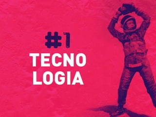 TECNO
LOGIA
#1
 