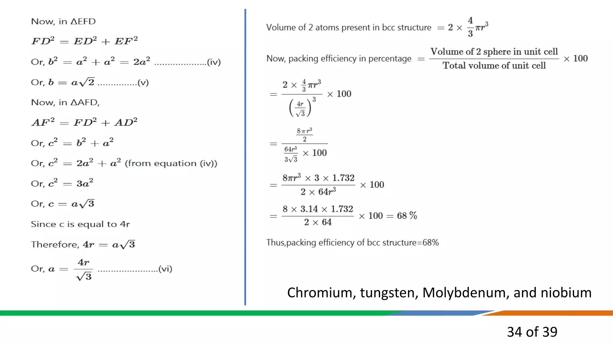 34 of 39
Chromium, tungsten, Molybdenum, and niobium
 