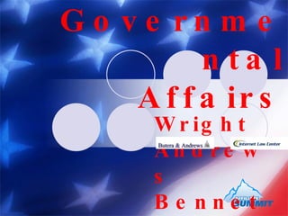 Make an Impact in Governmental Affairs   Wright Andrews  Bennet Kelley 