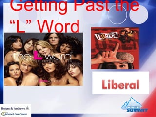 Getting Past the “L” Word 