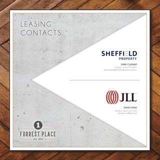 LEA SING
CONTACTS
MARK CLAPHAM
MOBILE: 0409 070 807
mark.clapham@sheffieldproperty.com.au
DAVID EVANS
MOBILE: 0412 925 930
david.evans@ap.jll.com
 