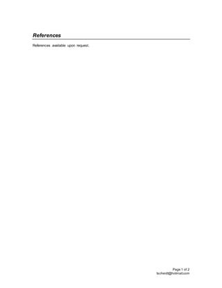 Page 1 of 2
tscheidt@hotmail.com
References
References available upon request.
 
