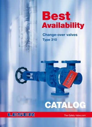 Change-over valves
Type 310
The-Safety-Valve.com
CATALOG
Best
Availability
Best
Availability
 