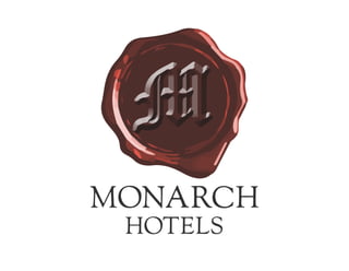 MONARCH
HOTELS
 
