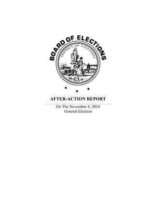 AFTER-ACTION REPORT
On The November 4, 2014
General Election
 