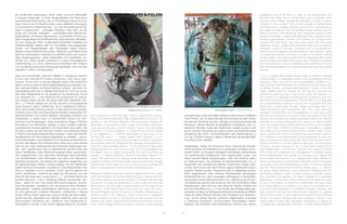 Bombenalarm ( Bold ), 2008 / 09 , MalereiPhaenomenon ( Scout ), 2010, Malerei
with curved horns” from the early 1940s is typical of the sponta-
neous yet determined practice later characteristic of found art, for
instance in the Nouveau Réalisme, Rauschenberg’s Odalist and
Monogram, or the poetical object-magic of the Fluxus movement:
“One day among some cast-off objects I found a bicycle saddle
and next to it a rusty handlebar. In a flash the two pieces merged
in my imagination […]. Without forethought an idea came to me
for the bull’s head […]. I simply welded them together […]. It is
astonishing how the bronze binds the different parts so well that it
is sometimes difficult to distinguish the separate components from
which the whole originally derived. On the other hand, that is also
problematical: if one saw only the head, and if the handlebar and
the saddle were no longer recognizable, the work would lose its
appeal […] I collect everything, above all what others discard.” Pi-
casso, who was known for keeping nearly everything “that preoc-
cupied him when it fell into his hands,” was amused by the thought
that his bull’s head might one day be found in the garbage and
have its individual parts restored to their original purpose.
		
Wolfgang Petrick’s sculptural activity is determined by the syste-
matic accumulation of modest objects found by chance and hor-
ded in the reservoir of his spacious atelier. “The space has become
overgrown; a jungle has proliferated, a color jungle with fiery and
dark niches, a picture jungle; a transformation into the organic has
occurred.” At the place where they came into being his collec-
ted assemblages prompt thoughts of a fantastic Danteesque al-
ternative world in the making, a world comprised of variegated
objects growing not only on the ground, but also hanging from the
ceiling of the atelier, shaped into an almost impenetrable environ-
ment. Petrick stages them according to stations as free standing
installations that fill the room, or piles up his arrangements and
fits them with glass domes whose joints have a greenish shim-
mer and whose sterile, impersonal materiality provides a marked
contrast to their content. Their content speaks of transitoriness
and destruction—qualities that they cannot tame—and seems on
the verge of breaking down its arbitrary barrier. Petrick uses (to
borrow a phrase of Per Kirkeby’s) “fast” material at a period “when
things moved faster:” objects alienated from their original function,
technical apparatuses, wooden rods jointed into android forms
covered with cloth throw rugs, tree roots, model cars and model
airplanes, sequins, prefabricated industrial parts and the refuse of
civilization, textiles of all sorts, curiosities such as the stuffed bo-
dies of dogs and alligators, animal skeletons, hair, feathers, masks
of diverse provenance, dummies, monsters of synthetic material
whose plastic mass seems extraterrestrial, damaged dolls whose
arms and legs are wrapped with copper wire. These are constantly
being reworked into new constellations and transformed through
their alienated presence and context when they lose their original
function.
It is no surprise that constructions made of artificial materials
would occupy a considerable position among Wolfgang Petrick’s
resources, since they are the most representative material of our
time and also yield themselves to a treatment that is in every sen-
se flexible. Besides, as Roland Barthes puts it, plastic “is the first
magic material ready for ordinary life. But this is so because the
ordinariness itself provides a triumphant reason for existing. […]
The hierarchy of materials is destroyed and replaced by just one:
the entire world can be plasticized.” Petrick relies on the language
and expressiveness particular to each of his accidental finds and
gives them a visual order through collage, entangling them in a
mute conversation and transporting them into a new totemistic
existence. Eccentricities and inconsistencies vie with each other
and become entwined in a bundle of facts and allusions that can
scarcely be untangled and whose unexpected paths into Petrick’s
collection of curios are followed by the viewer in an effort to place
them into a subjectively intuited symbiotic context, and to interpret
them. The things in Petrick’s landscape of associations—useless
and inoffensive to anyone except the artist himself—seem “to de-
velop a demonic life of their own behind a person’s back;” the sen-
se of fetishism in the objects affects one’s awareness of what ma-
kes up the essence of their personality. When they are drawn into a
foreign ensemble or one that seems to defy logic, “our perception
is forced, precisely because of the un-usual and in-sanity of the
new relationships, to notice the “unusual” and “insane” element
of the thing, its foreignness and strangeness, its fantastic quality
and its separateness from people, its existence as a magical and
as an independent partner in our dialogue with reality, thereby al-
tering and extending our awareness of the thing itself. Through the
a-logicality of the new relationships the chain of memory is broken
and the thing emerges as something entirely new […].” Where-
as certain distinct elements—such as those in Wolfgang Petrick’s
proliferating tableaux—each in itself conveys a strangely unsett-
ling, ambivalent atmosphere, the effect multiplies of a puzzlingly
threatening, at times even violent mood when he brings his props
(in and of themselves mundane) into relationship with each other.
In so doing Petrick is as unlikely to shy away from loudness as he
is to avoid what generally is considered improper, revolting, and
ugly, precisely because the demonstrative depiction of ugliness
denounces a society in which ugliness is everywhere and therefore
tends to be ignored. Already in an early publication, Petrick—who
would seem to share Jean Dubuffet’s assessment of beauty as
a “feeble and unimaginative invention”—quotes Bertolt Brecht’s
62 63
normalerweise unbemerkt bleibt. Bereits in einer frühen Publikation
zitiert Petrick, der mit Jean Dubuffet die Einschätzung teilen dürfte,
die Idee der Schönheit sei eine „dürftige und wenig phantasievolle
Erfindung“, Bertolt Brechts grundsätzliche Feststellung, kein re-
alistischer Künstler meide die Hässlichkeit, beließe es aber nicht
bei ihr, sondern überwinde sie „erstens durch die Schönheit seiner
Gestaltung (die nichts mit Schönfärberei oder Beschönigung zu
tun hat). Zweitens dadurch, dass er Hässlichkeit als gesellschaftli-
ches Phänomen darstellt.“
Andersartige, häufig mit schwarzer Farbe übertünchte Arrange-
ments evozieren die Vorstellung von mysteriösen, archaisch anmu-
tenden Kulten. Zu Gruppen arrangierte fremdartige Geisterwesen
und geheimnisvoll schwebende oder aufgesockelte Laden, aus
denen skurrile Relikte herauszuragen, rufen den Eindruck ältes-
ter Herkunft wach. Der Gedanke an Nachempfindungen von im
Augenblick ihrer Entdeckung fixierten Rudimenten ritueller Zere-
monien kommt auf oder lässt Petrick eigene verstörende Traum-
gesichte Gestalt werden? Angesichts des zu reliefartigen Schau-
tafeln angeordneten oder zwischen Brettergestelle gezwängten
Großstadtmülls und darin ausweglos verfangenen mumienhaften
Geschöpfen sprach Eberhard Roters von „Verrottung als Prinzip“:
„Der Betrachter gewinnt den Eindruck, eine Art Fermentation habe
stattgefunden, aber nicht auf dem Weg der Fäulnis, sondern auf
dem der Mumifizierung. […] In der Dichte des Amalgamisierungs-
prozesses mit allen zur Verfügung stehenden künstlerischen Mitteln
erhält die Arbeit Petricks beinahe den Charakter einer Beschwö-
rung.“ Immer wieder tauchen zwischen vollgestopften, scheinbar
in Auflösung begriffenen verschachtelten Assemblagen Selbst-
bildnisse des Künstlers oder sinnbildliches Zubehör aus seinem
lich schillernden Glashauben, deren sterile, anonyme Materialität
in krassem Gegensatz zu ihrem Vergänglichkeit und Destruktion
assoziierenden Inhalt stehen, den zu domestizieren ihnen nicht ge-
lingen will und der im Begriff scheint, seine willkürliche Einengung
zu durchbrechen. Petrick benutzt – um eine Formulierung Per Kir-
kebys zu gebrauchen – „schnelles“ Material in einer Zeit, „wo die
Dinge sich schneller bewegten“ : zweckentfremdete Gebrauchs-
gegenstände, technische Apparaturen, zu androiden Formen ge-
fügte Holzgestänge mit Stoffüberwürfen, Baumwurzeln, Modellau-
tos und -flugzeuge, Flitter, vorfabrizierte industrielle Fertigteile und
Zivilisationsabfall, Textilien aller Art, Kuriositäten wie ausgestopfte
Hunde- und Alligatorenleiber oder Tierskelette, Haare, Federn,
Masken unterschiedlicher Provenienz, Manichini, aus Plastikmasse
geformte exterrestrisch wirkende Kunststoffmonster und beschä-
digte Spielzeugpuppen, deren Gliedmaßen mit Kupferdraht um-
wickelt sind. Diese werden permanent zu neuen Konstellationen
zusammenfügt und durch Verfremdung hinsichtlich ihrer Präsenz
und des Bedeutungszusammenhanges gewandelt, wenn sie ihrer
originären Funktion verlustig gehen.
Dass aus Kunststoffen geformte Gebilde in Wolfgangs Petricks
Fundus eine beachtliche Position einnehmen, kann kaum über-
raschen, da sie nicht nur als das Material unserer Zeit schlechthin
gelten und eine in jeder Hinsicht flexible Bearbeitung erlauben, son-
dern weil das Plastik, wie Roland Barthes schreibt, „die erste ma-
gische Materie [ist], die zur Alltäglichkeit bereit ist. Doch sie ist das,
weil diese Alltäglichkeit für sie gerade ein triumphierender Grund
zum existieren ist. […] Die Hierarchie der Substanzen ist zerstört,
eine einzige ersetzt sie alle: die ganze Welt kann plastifiziert wer-
den […].“ Petrick verlässt sich auf die Sprache und Aussagekraft
jedes einzelnen seiner Zufallsfunde, die er collagierend miteinan-
der in eine visuelle Ordnung versetzt, in eine stumme Konversation
verstrickt und in eine neue totemistische Existenz transportiert. Ei-
gentümlichkeiten und Unstimmigkeiten überspielen einander und
verwachsen zu einem kaum zu entwirrenden Knäuel von Infor-
mationen und Anspielungen, deren unerwartete Wege in Petricks
Panoptikum vom Betrachter verfolgt, in einen subjektiv erahnten
symbiotischen Kontext gebracht und interpretiert sein wollen. Die
für jeden anderen als den Künstler unnützen und harmlosen Dinge
in Petricks Assoziationslandschaften scheinen „hinter dem Rücken
des Menschen ein dämonisches Eigenleben zu entfalten“ ; das er-
fühlte Fetischhafte in den Objekten nimmt Einfluss auf die Erkennt-
nis über das Wesen ihrer Persönlichkeit. Wenn sie in eine fremde
oder ein der Logik widersprechendes Ensemble einbezogen wer-
den, „wird gerade durch das Un-Gewöhnliche und Ver-rückte der
neuen Verhältnisse unser Wahrnehmungsvermögen gezwungen,
das ‚Ungewöhnliche‘ und ‚Verrückte‘ des Dinges, seine Fremdheit
und Sonderbarkeit, seine Phantastik und seine vom Menschen
abgelöste Einsamkeit, sein Dasein als magisches Gegenüber und
als selbstständigen Partner unseres Dialogs mit der Wirklichkeit
endlich einmal zu bemerken und dadurch unser Bewusstsein vom
Ding zu verändern und zu erweitern. Durch das A-Logische der
neuen Verhältnisse zerbricht die Kette der Erinnerung und das
Ding tritt als etwas ganz neues hervor […].“ Vermitteln bestimmte
einzelne Elemente – wie in Wolfgang Petricks wuchernden Tab-
leaus – jedes für sich eine befremdlich-beunruhigende, ambiva-
lente Atmosphäre, vervielfacht sich der Eindruck einer rätselhaft-
bedrohlichen, zuweilen gewalttätigen Stimmung, wenn er seine
für sich genommen profanen Requisiten miteinander in Bezug
bringt. Petrick scheut dabei das Laute so wenig wie das landläu-
fig als inkorrekt, abstoßend und hässlich Geltende, eben weil die
demonstrative Darstellung des Hässlichen eine Gesellschaft zu
brandmarken vermag, in der erstere allgegenwärtig ist und daher
 