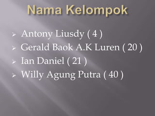  Antony Liusdy ( 4 )
 Gerald Baok A.K Luren ( 20 )
 Ian Daniel ( 21 )
 Willy Agung Putra ( 40 )
 
