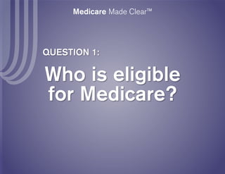 Medicare Made Clear™
 