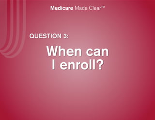 Medicare Made Clear™
 