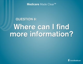 Medicare Made Clear™
 