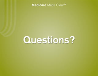 Medicare Made Clear™
 