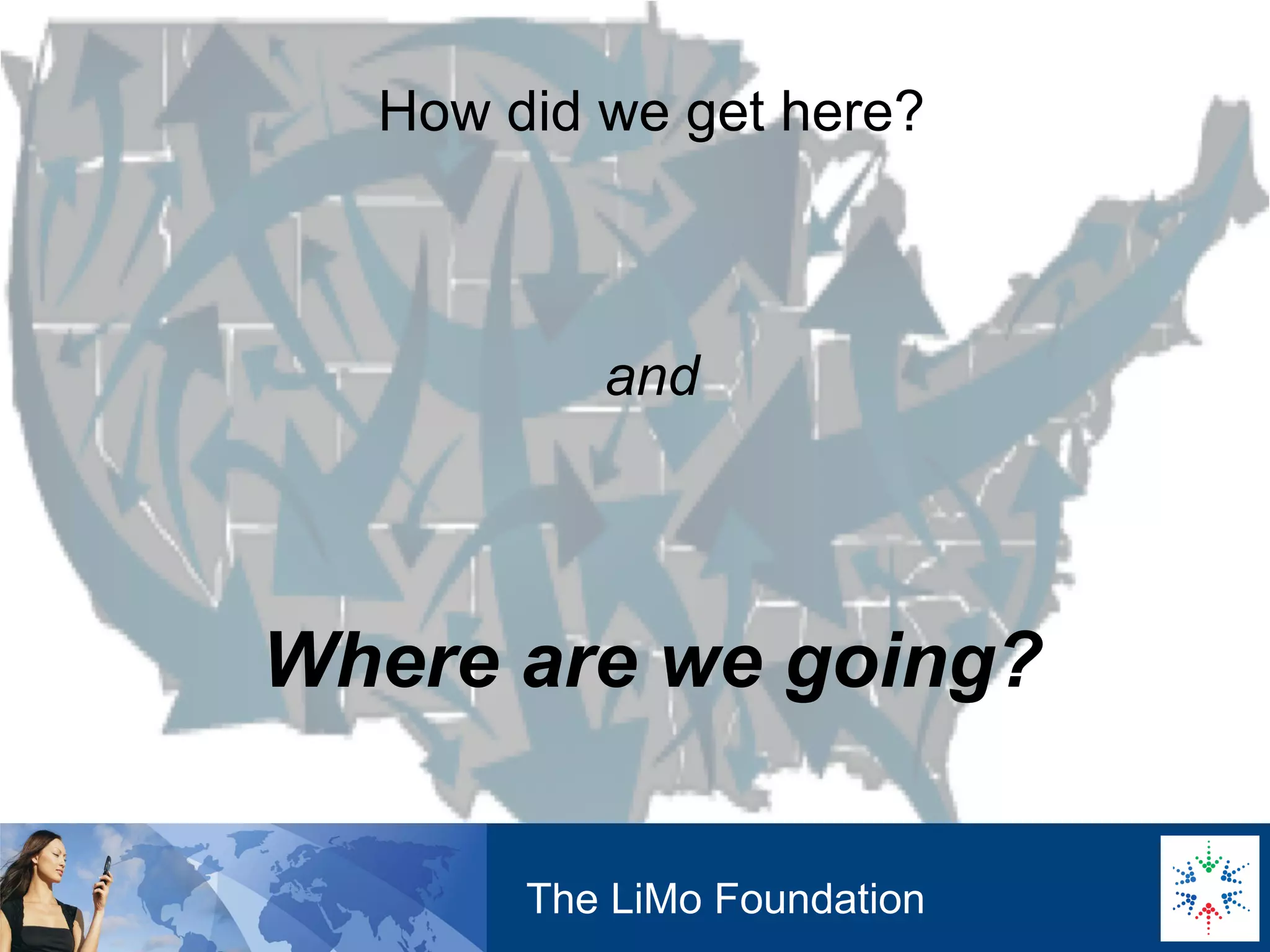 How did we get here? The LiMo Foundation and Where are we going?