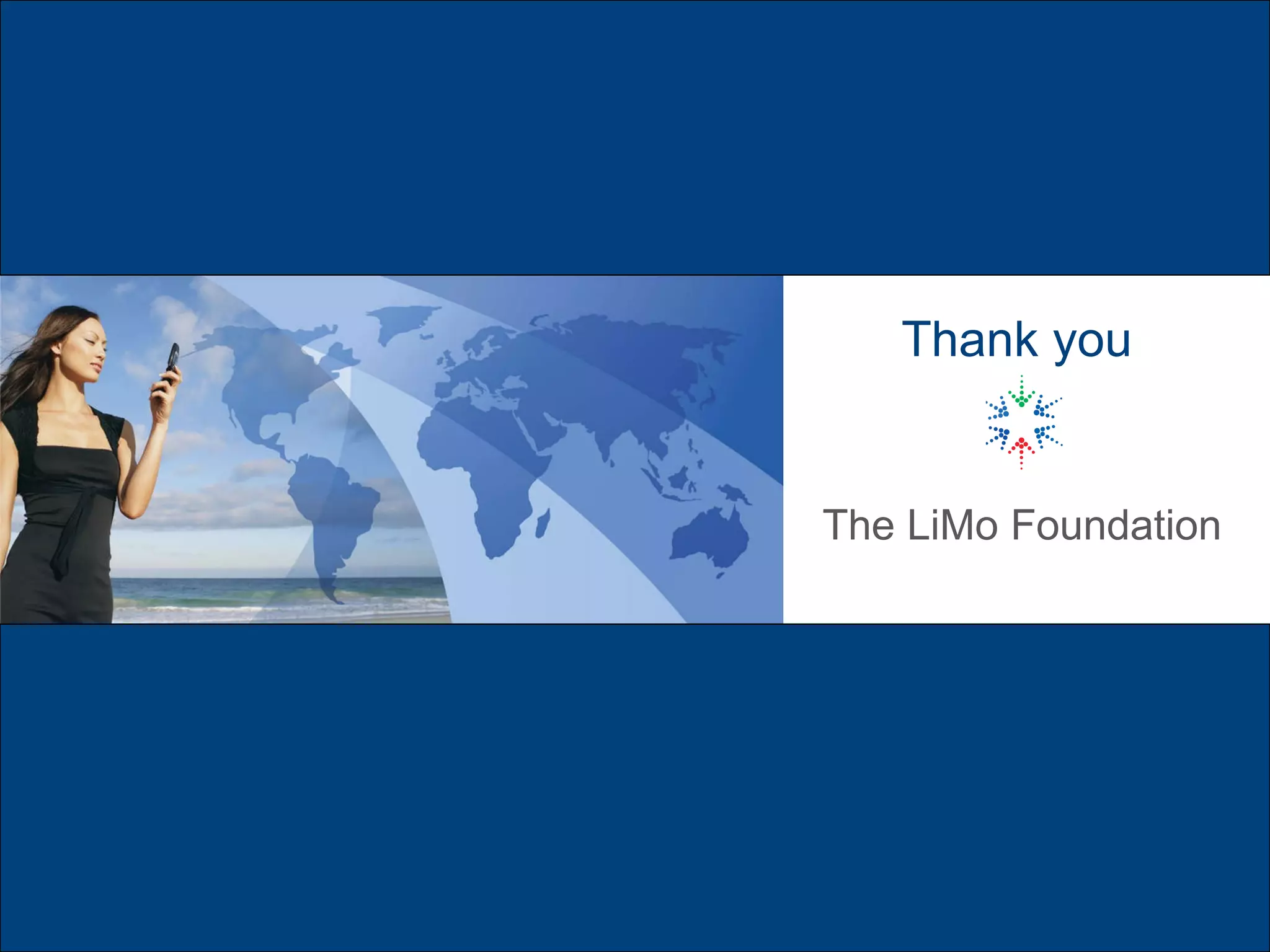 Open up your world Thank you The LiMo Foundation