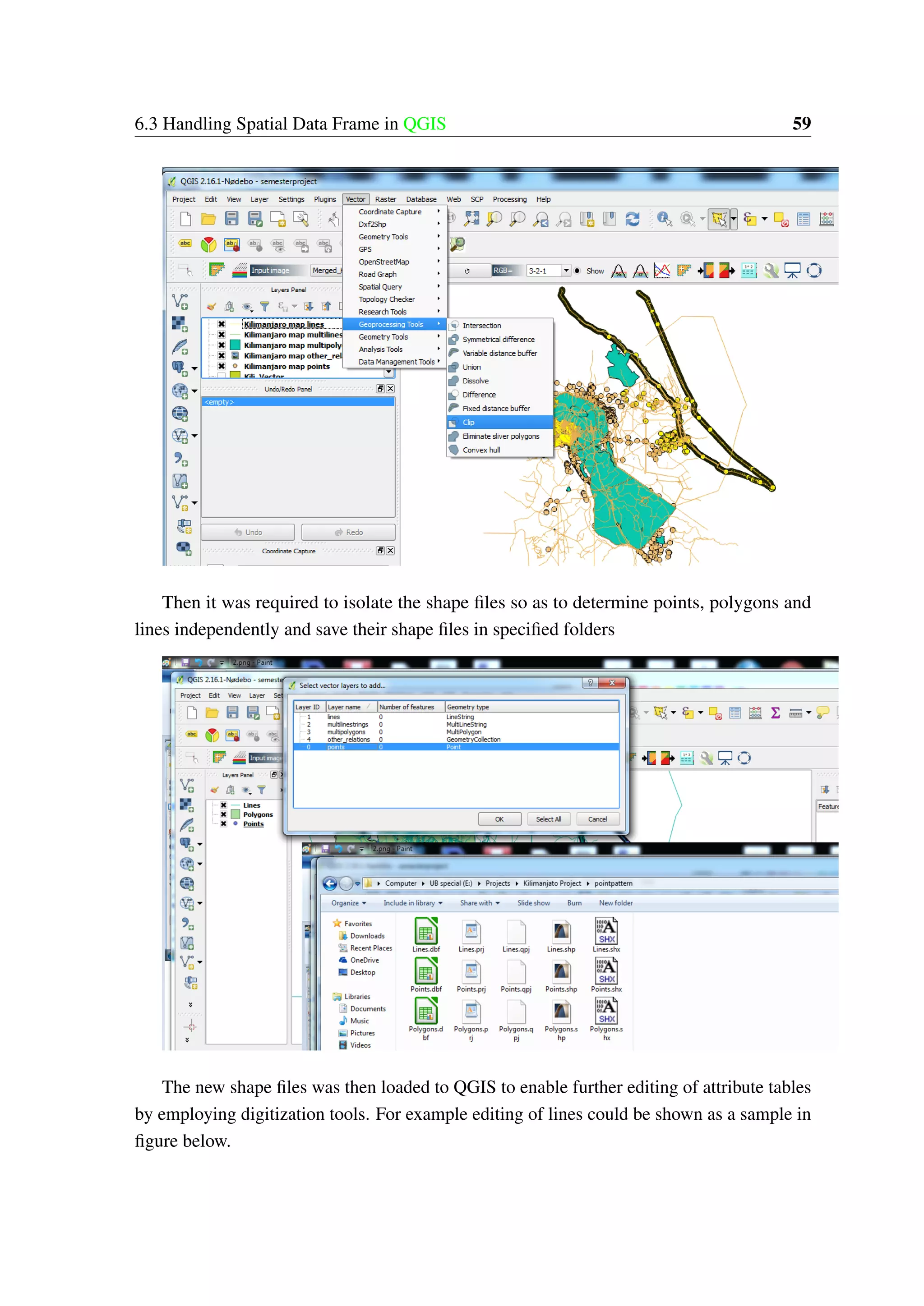 6.3 Handling Spatial Data Frame in QGIS 59 Then it was required to isolate the shape files so as to determine points, polygons and lines independently and save their shape files in specified folders The new shape files was then loaded to QGIS to enable further editing of attribute tables by employing digitization tools. For example editing of lines could be shown as a sample in figure below. 