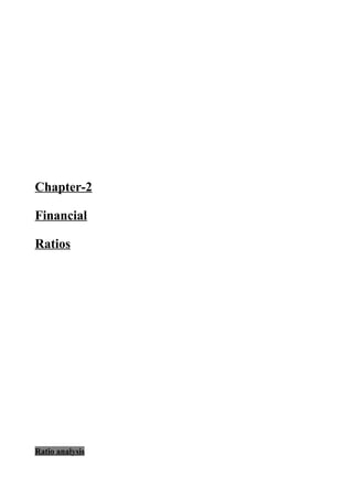 Chapter-2
Financial
Ratios
Ratio analysis
 
