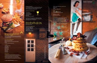 72 FOOD & HOME ENTERTAINING September 2013 www.foodandhome.co.za September 2013 73
PERFECT PARTNERS
ShotonlocationatJo’AnnaMeltBar,77thStreet,Melville,
Johannesburg.0727335966.Email:joannameltbar@gmail.com
Rib-eye, smoky bacon and
Cheddar burger
Burgersarealwaysawinnerbutmincingrib-eyesteakmakes
thesepattiesparticularlyjuicy,tenderandpackedfullofflavour
Serves 4 EASY 35 mins
THE FLAVOUR COMBINATIONS
500g rib-eye steak, minced
Maldon Sea Salt and freshly ground black pepper,
to taste
10 rashers smoked streaky bacon
TO SERVE
sesame burger buns
sliced pickles
Cheddar slices
tomato sauce
Dijon mustard
salad leaves
crispy bacon
French fries
HOW TO DO IT
1 Combine the mince and seasoning in a large bowl.
2 Finely chop two rashers of bacon and add to the mince
mixture, mix well and shape into 4 burger patties.
3 Grill the remaining bacon until crispy and set aside.
4 Heat a griddle pan, brush the patties with oil and grill for
3 minutes on each side.
5 To serve, place the patties on burger buns and top with
pickles, Cheddar slices, sauces and salad leaves. Serve
with extra crispy bacon and French fries.
PAir with: The Tweetie Bird
1 shot light rum
2 shots orange juice
1 shot simple syrup
soda water
freshly sliced lime, to garnish
Place the rum and orange juice in a shaker with ice and
shake. Add ice to a milkshake glass, pour in and top with
soda water. Garnish with sliced lime.
Buttermilk waffles with crispy
bacon and spiced maple syrup
Serves 4 EASY 35 mins
THE FLAVOUR COMBINATIONS
245g (1¾ cups) cake flour
30ml (2 tbsp) castor sugar
2½ tsp baking powder
a pinch of salt
470g (1¾ cups) buttermilk
125ml (½ cup) melted butter, cooled to room
temperature
2 eggs
10ml (2 tsp) vanilla extract
SYRUP
125ml (½ cup) maple syrup
1 red chilli, seeds removed and slit
crispy bacon, to serve
flavoured butter, to serve
HOW TO DO IT
1 Combine the flour, sugar, baking powder and
salt in a large bowl, mix well and set aside.
2 Whisk together the buttermilk, butter, eggs
and vanilla extract in a separate bowl. Add the
wet ingredients to the dry ingredients and gently
mix together.
3 Spray a waffle iron with cooking spray and ladle
batter into the iron. Cook until crisp and golden,
3 – 4 minutes.
4 For the syrup, heat the maple syrup in a small
saucepan with the slit chilli and leave to infuse.
5 Serve the waffles with flavoured butter, crispy
bacon and spicy maple syrup.
cook’s tip
Oncecooked,thesewafflesstorewellinthefreezerfor
upto3months.Simplyremovefromthefreezerand
popintoahotovenortoasterfor1minute.
 