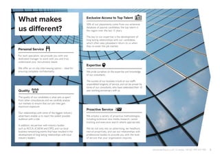 5
What makes
us different?
Expertise
We pride ourselves on the expertise and knowledge
of our consultants.
The success of our business is built on our staff’s
unparalleled longevity of service, and can be proven by
some of our consultants, who have celebrated their 10
year working anniversary with us.
Personal Service
For each specialism, we provide you with one
dedicated manager to work with you and truly
understand your recruitment needs.
We offer an on site interviewing option – ideal for
ensuring complete confidentiality.
Exclusive Access to Top Talent
50% of our placements come from our extensive
database of passive candidates; the top talent in
the region over the last 15 years.
The key to our expertise is the development of
long lasting relationships with our candidates,
which often sees jobseekers return to us when
they re-enter the job market.
Quality
The quality of our candidates is what sets us apart
from other consultancies and we carefully analyse
our markets to ensure that our job roles gain
maximum exposure.
Our relationships with some of the biggest industry
advertisers enable us to reach the widest possible
audience with a role.
In addition, we partner with industry bodies
such as ACCA, ICAEW and CIPD, and run local
business networking events that have resulted in the
development of long lasting relationships with local
industry leaders.
Proactive Service
We employ a variety of proactive methodologies,
including extensive new media research, career
tracking and executive search where appropriate.
We do not only rely on advertising, we headhunt,
recruit proactively, and use our relationships with
professional bodies to provide you with the level
of service that your organisation requires.
alexanderlloyd.co.uk | Crawley +44 (0) 1293 572 900
 