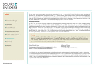 squiresanders.com 
Bei den beiden zuletzt genannten gelten für den Vertrieb insbesondere § 295 Abs. 5, 6 und die §§ 307 ff. KAGB. Des Weiteren ist ein Vertrieb an pro-fessionelle 
und semi-professionelle Anleger nach § 293 Abs. 1 S. 3 KAGB nur gegeben, wenn dieser auf Initiative der Verwaltungsgesellschaft oder in 
deren Auftrag erfolgt und sich an semi-professionelle oder professionelle Anleger mit Wohnsitz oder Sitz im Inland oder in einem anderen EU-Mitglied-staat 
oder einem Vertragsstaat des Europäischen Wirtschaftsraumes richtet. In Bezug auf den Privatanleger erfolgen Regelungen für den Vertrieb in den 
§§ 297 bis 306 KAGB, die in vielen Punkten zu den vorhergehenden Regelungen der §§ 121 ff. InvG abweichen. 
Übergangsvorschriften 
Da zum 22. Juli 2013 nicht alle Vorschriften des KAGB von den Marktteilnehmern eingehalten werden können, finden sich in den §§ 343 ff. KAGB mehrere 
Übergangsvorschriften (vgl. dazu FAQ BAFin, WA 41-Wp 2137-2013/0343 vom 18. Juni 2013). Unternehmen, die nach den Regeln des KAGB als AIF-Kapitalverwaltungsgesellschaften 
gelten, müssen bis spätestens zum 21. Juli 2014 einen Antrag auf Zulassung als Kapitalverwaltungsgesellschaft bei der 
BaFin gestellt haben. Zwischen dem 22. Juli 2013 und dem 21. Juli 2014 gilt die Zulassung als erteilt, so dass diese Unternehmen zunächst weiterhin Fonds 
auflegen, vertreiben und verwalten dürfen. Bei der Auflage neuer Fonds muss der Initiator allerdings versichern, dass ein Zulassungsantrag fristgemäß 
gestellt werden wird. Ist der Antrag bis zum 21. Juli 2014 gestellt worden, gilt eine weitere Übergangsfrist bis zum 21. Januar 2015, während der weiterhin 
die Zulassung als erteilt gilt. Die Zulassung muss aber spätestens am 21. Januar 2015 erteilt werden. 
Praxistipp 
Zwar tritt das KAGB zum 22. Juli 2013 in Kraft, die vollständige Einhaltung der gesetzlichen Vorgaben in Bezug auf Verwaltungsgesellschaften wird 
jedoch erst im Zeitpunkt des Erlaubnisantrags verlangt (z. B. Eigenmittel, Organisation). Dennoch ist es höchste Zeit für alle Fonds (Privat Equity 
Funds, Hedgefonds, OGAW-Fonds) sich dem Thema zu widmen und individuelle Strategien für die Umsetzung der vielfältigen Regulierungsvorga-ben 
zu entwickeln (z. b. Verwahrstellen, Anlagebedingungen, Vermögensgegenstände). 
Weiterführende Links: 
Gesetzgebungsverfahren des AIFM-Umsetzungsgesetzes (das Gesetz 
wird am 21. Juli 2013 im Bundesgesetzblatt veröffentlicht) 
Dr. Andreas Fillmann 
Rechtsanwalt, Partner 
E andreas.fillmann@squiresanders.com 
On 22 July 2013 the new German Capital Investment Act (KAGB) provides for the implementation of the AIFM-Directive and a number of modifications 
to the regime of registration of fund managers and marketing and distribution of units in funds in Germany. The comprehensive scope of the KAGB raises 
the expectation for further legislative process that all or almost all alternative investment funds (private equity funds, hedge funds and other funds not 
subject to the UCITS-Directive) have to review their KAGB-compliance and possibly have to adapt their existing structures and internal procedures to the 
regulations of the KAGB and the AIFM-Directive. 
Inhalt 
Themen dieser Ausgabe 
Arbeitsrecht 
Gesellschaftsrecht 
Immobilienwirtschaftsrecht 
Insolvenz & Restrukturierung 
Kapitalmarktrecht 
Steuerrecht 
Impressum 
 