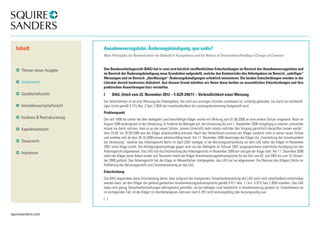 squiresanders.com 
Annahmeverzugslohn, Änderungskündigung, quo vadis? 
New Principles for Remuneration for Default of Acceptance and for Notice of Termination Pending a Change of Contract 
Das Bundesarbeitsgericht (BAG) hat in zwei erst kürzlich veröffentlichten Entscheidungen im Bereich des Annahmeverzugslohns und 
im Bereich der Änderungskündigung neue Grundsätze aufgestellt, welche das Kostenrisiko des Arbeitgebers im Bereich „unbilliger“ 
Weisungen und im Bereich „überflüssiger“ Änderungskündigungen erheblich minimieren. Die beiden Entscheidungen werden in der 
Literatur derzeit kontrovers diskutiert. Aus diesem Grund möchten wir Ihnen diese beiden so wesentlichen Entscheidungen und ihre 
praktischen Auswirkungen kurz vorstellen. 
I BAG, Urteil vom 22. November 2012 – 5 AZR 249/11 – Verbindlichkeit einer Weisung 
Der Arbeitnehmer ist an eine Weisung des Arbeitgebers, die nicht aus sonstigen Gründen unwirksam ist, vorläufig gebunden, bis durch ein rechtskräf-tiges 
Urteil gemäß § 315 Abs. 3 Satz 2 BGB die Unverbindlichkeit der Leistungsbestimmung festgestellt wird. 
Problempunkt 
Der seit 1998 als Lehrer bei dem beklagten Land beschäftigte Kläger wurde mit Wirkung zum 01.08.2006 an eine andere Schule umgesetzt. Noch im 
August 2006 widersprach er der Umsetzung. Er forderte die Beklagte auf, die Umsetzung bis zum 1. September 2006 rückgängig zu machen, ansonsten 
müsse sie damit rechnen, dass er an der neuen Schule „keinen Unterricht mehr erteile und/oder den Vorgang gerichtlich überprüfen lassen werde“. 
Vom 25.08. bis 29.09.2006 war der Kläger arbeitsunfähig erkrankt. Nach den Herbstferien erschien der Kläger zunächst nicht in seiner neuen Schule 
und meldete sich ab dem 26.10.2006 erneut arbeitsunfähig krank. Am 17. November 2006 beantragte der Kläger die „Feststellung der Unwirksamkeit 
der Versetzung“, welcher das Arbeitsgericht Berlin im April 2007 stattgab. In der Berufungsverhandlung vor dem LAG nahm der Kläger im November 
2007 seine Klage zurück. Die Kündigungsschutzklage gegen eine von der Beklagten im Februar 2007 ausgesprochene ordentliche Kündigung hat das 
Arbeitsgericht abgewiesen. Das LAG hob die Entscheidung des Arbeitsgerichts im November 2008 auf und gab der Klage statt. Am 11. Dezember 2008 
nahm der Kläger seine Arbeit wieder auf. Nunmehr macht der Kläger Annahmeverzugslohnansprüche für die Zeit vom 02. Juli 2007 bis zum 10. Dezem-ber 
2008 geltend. Das Arbeitsgericht hat der Klage im Wesentlichen stattgegeben, das LAG hat sie abgewiesen. Die Revision des Klägers führte zur 
Aufhebung des Berufungsurteils und Zurückverweisung an das LAG. 
Entscheidung 
Das BAG begründete seine Entscheidung damit, dass aufgrund der mangelnden Tatsachenfeststellung des LAG noch nicht abschließend entschieden 
werden kann, ob dem Kläger die geltend gemachten Annahmeverzugslohnansprüche gemäß § 611 Abs. 1 i.V.m. § 615 Satz 2 BGB zustehen. Das LAG 
habe nicht genug Tatsachenfeststellungen dahingehend getroffen, ob das beklagte Land tatsächlich in Annahmeverzug geraten ist. Entscheidend sei 
im vorliegenden Fall, ob der Kläger im streitbefangenen Zeitraum nach § 297 nicht leistungsfähig oder leistungswillig war. 
(...) 
Inhalt 
Themen dieser Ausgabe 
Arbeitsrecht 
Gesellschaftsrecht 
Immobilienwirtschaftsrecht 
Insolvenz & Restrukturierung 
Kapitalmarktrecht 
Steuerrecht 
Impressum 
 