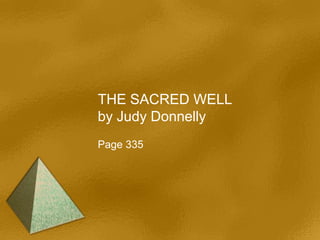 THE SACRED WELL
by Judy Donnelly
Page 335
 