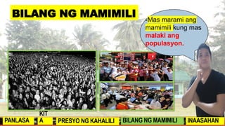 -Mas marami ang
mamimili kung mas
malaki ang
populasyon.
PANLASA
KIT
A PRESYO NG KAHALILI BILANG NG MAMIMILI INAASAHAN
BILANG NG MAMIMILI
 