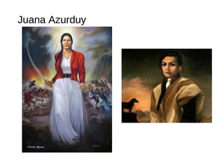 Juana Azurduy
 