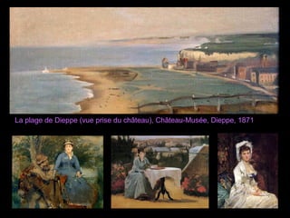 La plage de Dieppe (vue prise du château), Château-Musée, Dieppe, 1871
 