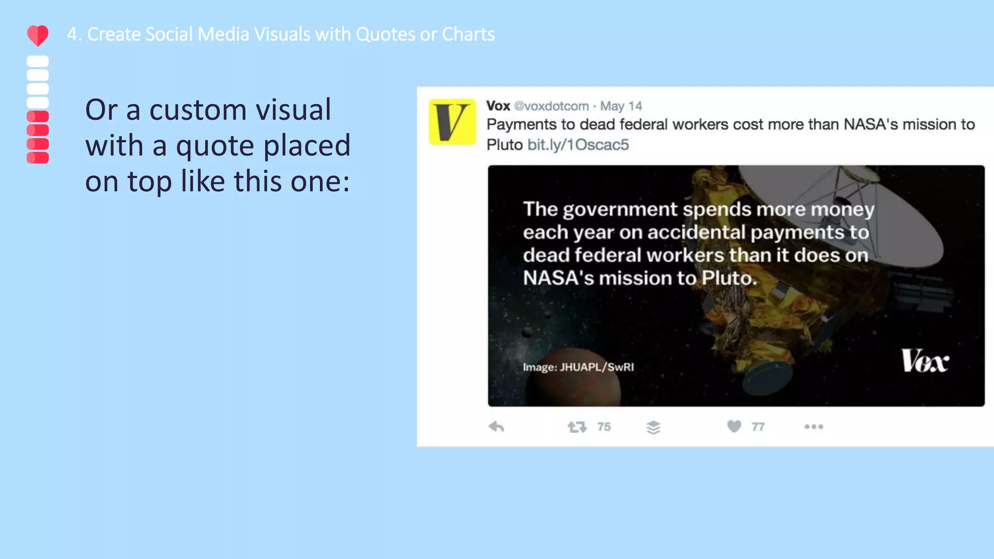 Or a custom visual
with a quote placed
on top like this one:
4. Create Social Media Visuals with Quotes or Charts
 