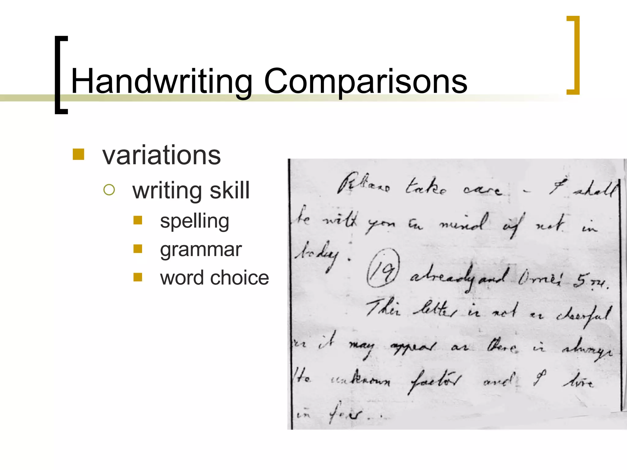 Handwriting Comparisons variations writing skill spelling grammar word choice 