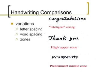 Handwriting Comparisons variations letter spacing word spacing zones 