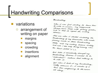 Handwriting Comparisons variations arrangement of writing on paper margins spacing crowding insertions alignment 