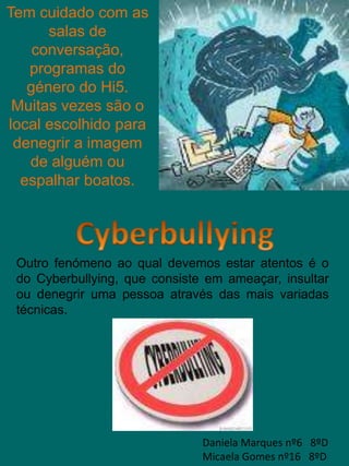 Podem ser uma “porta aberta” para o computador.