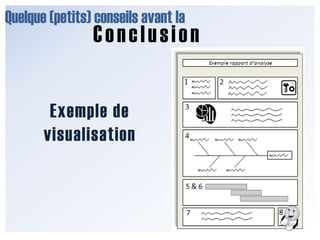 Quelque (petits) conseils avant laConclusion ( Visualisez ) ( Visualisez)
