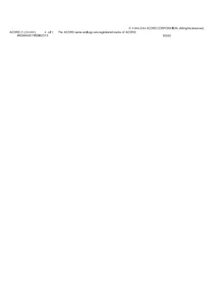 © 1988-2010 ACORD CORPORATION.Allrights reserved. 
ACORD 25 (2010/05) 1 of 2 The ACORD name andlogo are registered marks of ACORD 
#82684301M2682313 SG42 
 
