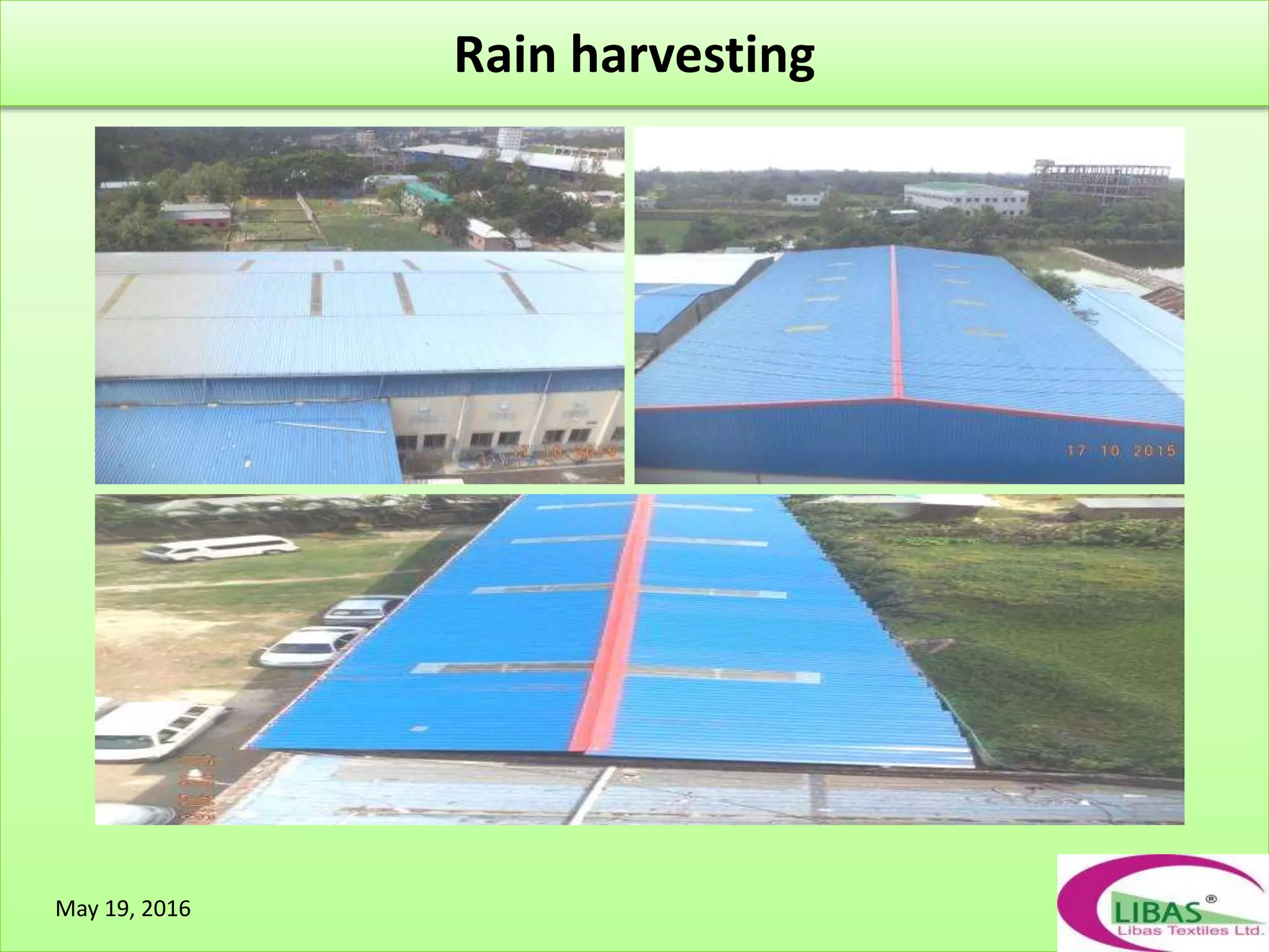 Rain harvesting
May 19, 2016
 