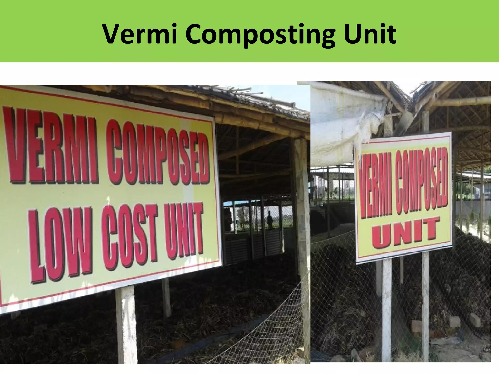 Vermi Composting Unit
 