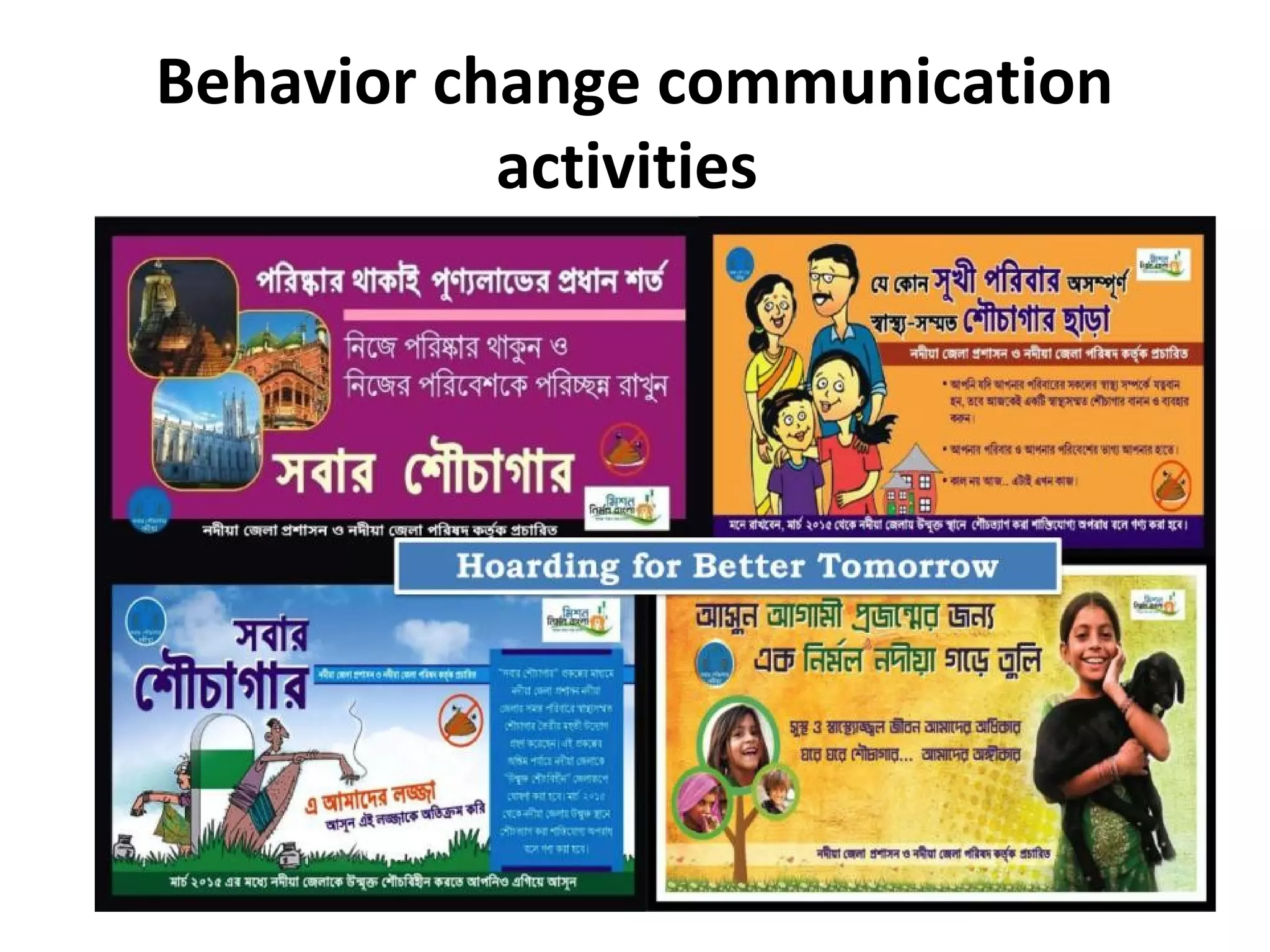 Behavior change communication
activities
 