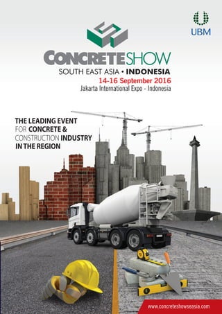 14-16 September 2016
Jakarta International Expo - Indonesia
www.concreteshowseasia.com
 