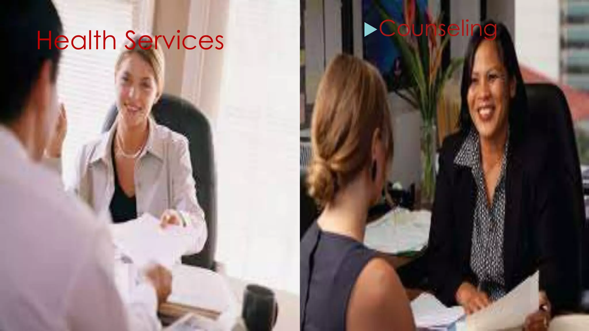 Health Services
Counseling
 