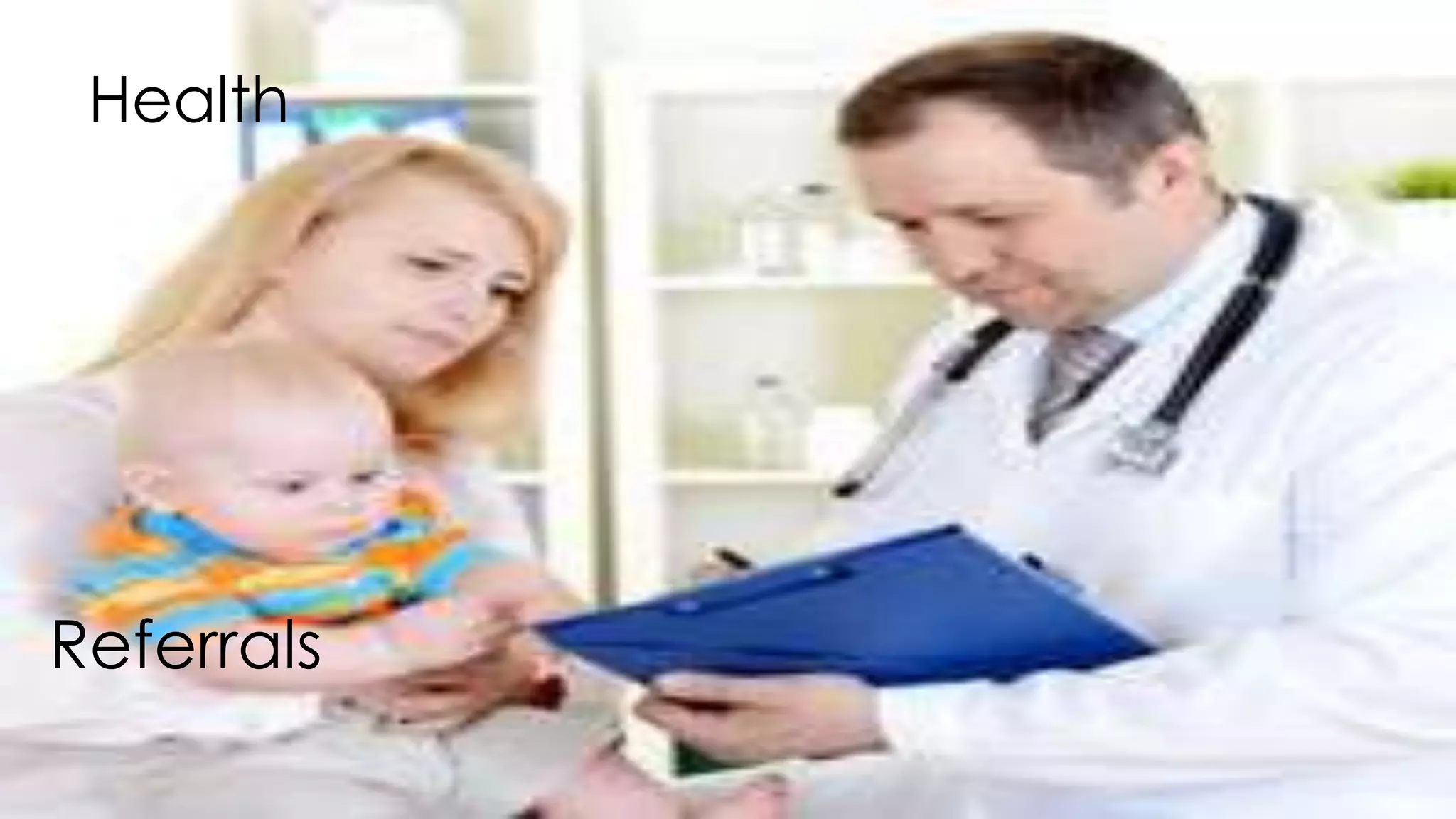 Health
Referrals
 