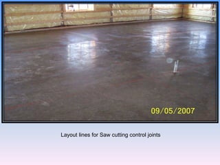 Layout lines for Saw cutting control joints
 