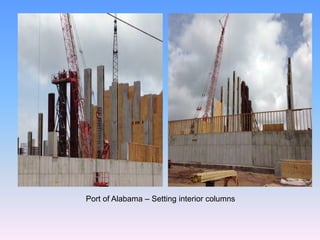 Port of Alabama – Setting interior columns
 