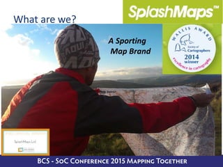 What are we?
A Sporting
Map Brand
 
