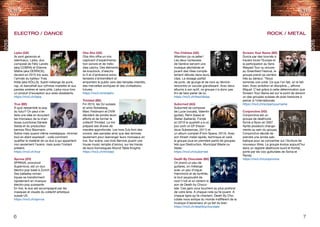 2015
2015
6 7
The Chikitas (GE)
Attention ça va péter !
Les deux rockeuses
de Genève servent une
musique déchaînée et
jouent des rôles complè-
tement délurés dans leurs
clips. Le dosage parfait
de punk, de grunge et de rock au féminin
rencontre un succès grandissant. Avec deux
albums à son actif, ce groupe n’a donc pas
fini de faire parler de lui.
https://mx3.ch/thechikitas
Suborned (AG)
Suborned se compose
de Lucie (vocals), Valentin
(guitar), Remi (bass) et
Stefan (batterie). Fondé
en 2010 le quartett a à ce
jour sorti un EP (Hazar-
dous Substances, 2011) et
un album complet (From Space, 2014). Avec
son thrash metal rapide, technique et varié
le groupe joue en première partie de groupes
tels que Destruction, Municipal Waste ou
Vader.
https://mx3.ch/suborned
Death By Chocolate (BE)
On prend un peu de
guitares, on mélange
avec un peu d’orgue
Hammond et de synthés,
le tout saupoudré de
rock’n’roll et on obtient le
son de Death by Choco-
late. Ces gars vous touchent au plus profond
de votre âme. A chaque note qu’ils jouent. A
chaque ligne qu’ils chantent. Death By Cho-
colate nous extirpe du monde indifférent de la
musique d’ascenseur et ça fait du bien.
https://mx3.ch/deathbychocolate
Scream Your Name (BE)
Durcis par des tournés à
travers toute l’Europe et
la participation au Vans
Warped Tour ou encore
au Greenfield Festival, le
groupe prend sa carrière
très au sérieux. “Nous
sommes une unité. Ce que l’on fait, on le fait
bien. Avec ambition et discipline.„, affirme
Miguel. C’est grâce à cette détermination que
Scream Your Name est sur le point de devenir
un des groupes suisses de post-hardcore à
percer à l’internationale.
https://mx3.ch/screamyourname
Conjonctive (VD)
Conjonctive est un
groupe de deathcore
formé à Nyon en 2007.
Après plusieurs change-
ments au sein du groupe,
Conjonctive décide de
prendre une année sab-
batique pour se concentrer sur l’écriture de
nouveaux titres. Le groupe évolue aujourd’hui
dans un registre deathcore lourd et frontal,
porté par les voix gutturales de Sonia et
Randy.
https://mx3.ch/conjonctive
Lipka (GE)
Ils sont genevois et
talentueux. Lipka, duo
composé de Félix Landis
(aka COBRA) et Etienne
Maître (aka DERRICK),
devient en 2015 trio avec
l’arrivée du batteur Yves
Kölla (aka KÖLLA). Subtil mélange de punk,
rap, et dancehall aux rythmes martelés et aux
paroles amères et sans pitié, Lipka nous livre
un produit d’exception aux aires obsédants.
https://mx3.ch/lipka
True (BE)
À quoi ressemble la pop
du futur? On peut s’en
faire une idée en écoutant
les morceaux de la chan-
teuse zurichoise Daniela
Sarda et du producteur
bernois Rico Baumann.
Sobre mais quand même nostalgique, minimal
tout en étant expressif – voilà comment
qualifier le matériel de ce duo à qui appartient
non seulement l’avenir, mais aussi l’instant
présent.
https://mx3.ch/true
Sprnva (ZH)
SPRNVA, prononcé
Supernova, est un duo
électro-pop basé à Zurich.
Ses ballades roman-
tiques se transforment
rapidement en musique
électro-pop puissante.
En live, le duo est accompagné par les
masques et visuels du collectif artistique
suisse U5.
https://mx3.ch/sprnva
Oha Aho (GE)
Oha Aho offre un mix
captivant d’expérimenta-
tion sonore et de mélo-
dies catchy. Des éléments
de krautrock, d’electro
lo-fi et d’ambiance extra-
terrestre s’entremêlent et
emportent le public vers des temples interdits,
des merveilles arctiques et des civilisations
futures.
https://mx3.ch/ohaaho
Trinidad (BE)
Fin 2010, les DJ suisses
et amis Noiseberg,
Marc Feldmann et DVW
décident de joindre leurs
efforts et de former le
collectif Trinidad. Le trio
prépare ses shows de
manière approfondie. Les trois DJs font des
covers, des samples ainsi que des remixes
seulement pour réarranger leurs morceaux en
live. Sur scène, ces trois Bernois jouent une
house music remplie d’amour, sur les traces
de leurs homologues Round Table Knights.
https://mx3.ch/trinidad
ELECTRO / DANCE ROCK / METAL
 